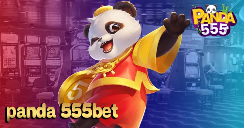 panda 555bet